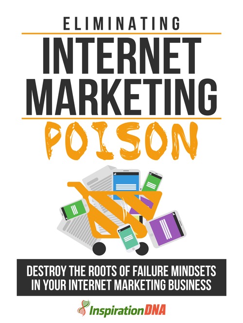 Product picture Eliminating Internet Marketing Poison
